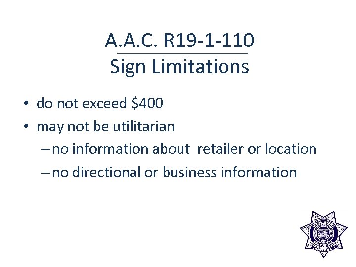A. A. C. R 19 -1 -110 Sign Limitations • do not exceed $400