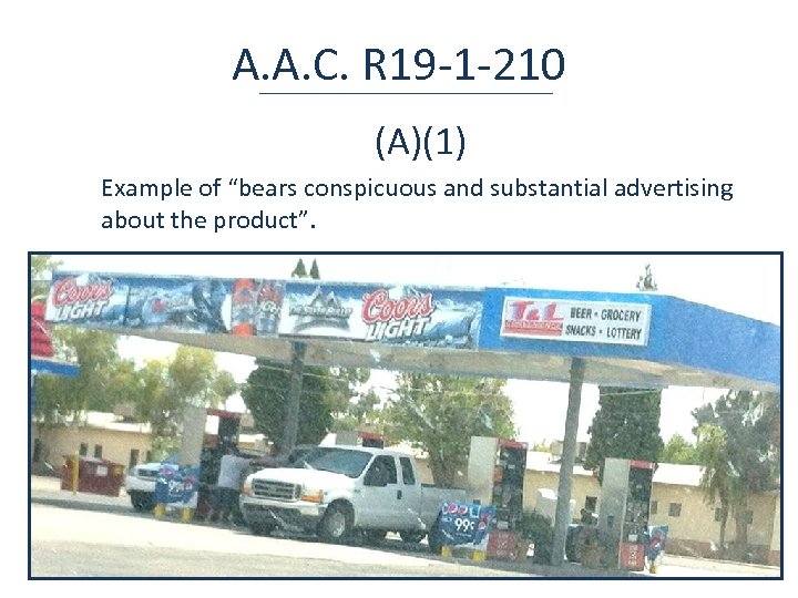 A. A. C. R 19 -1 -210 (A)(1) Example of “bears conspicuous and substantial