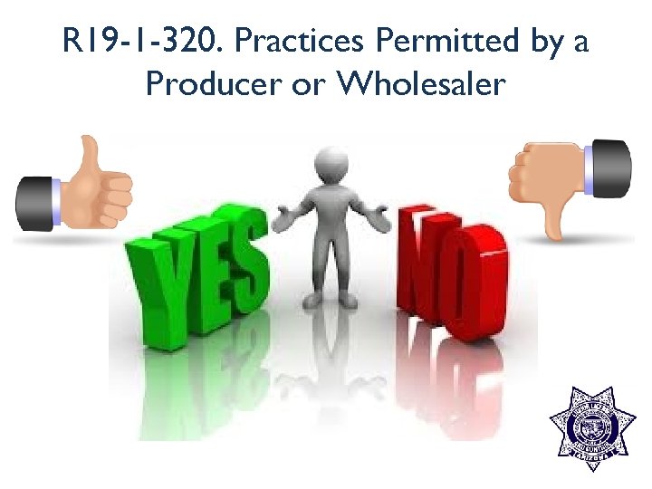 R 19 -1 -320. Practices Permitted by a Producer or Wholesaler 