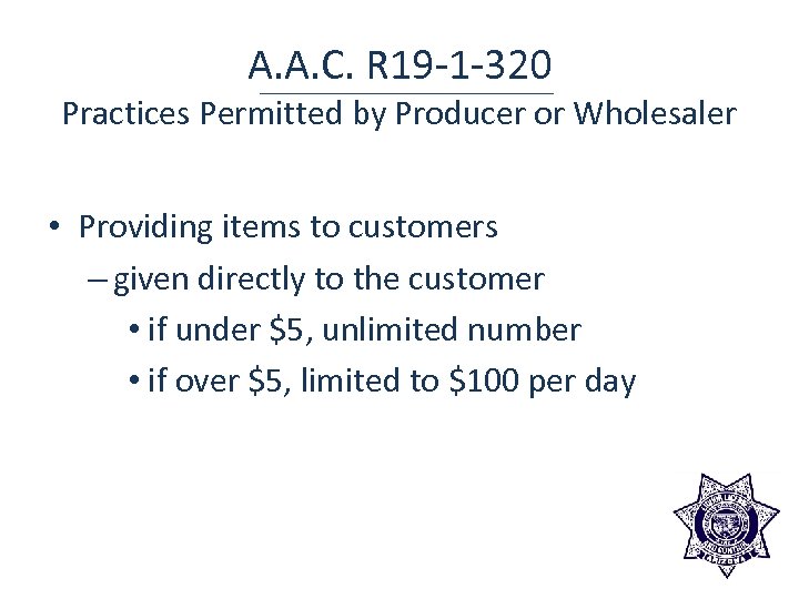 A. A. C. R 19 -1 -320 Practices Permitted by Producer or Wholesaler •