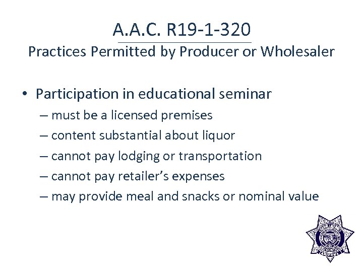 A. A. C. R 19 -1 -320 Practices Permitted by Producer or Wholesaler •