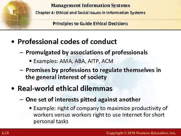 Management Information Systems Chapter 4: Ethical and Social Issues in Information Systems Principles to