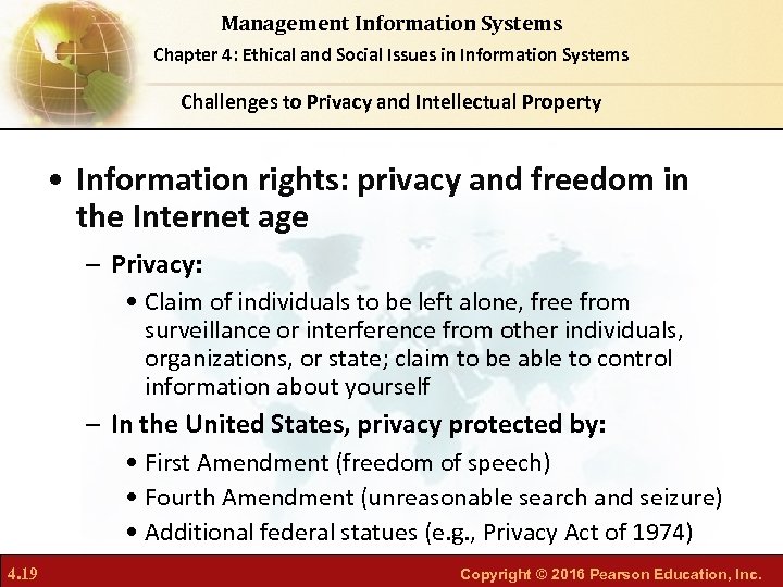 Management Information Systems Chapter 4: Ethical and Social Issues in Information Systems Challenges to