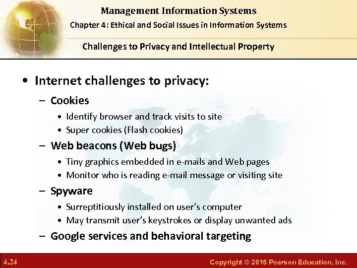 Management Information Systems Chapter 4: Ethical and Social Issues in Information Systems Challenges to