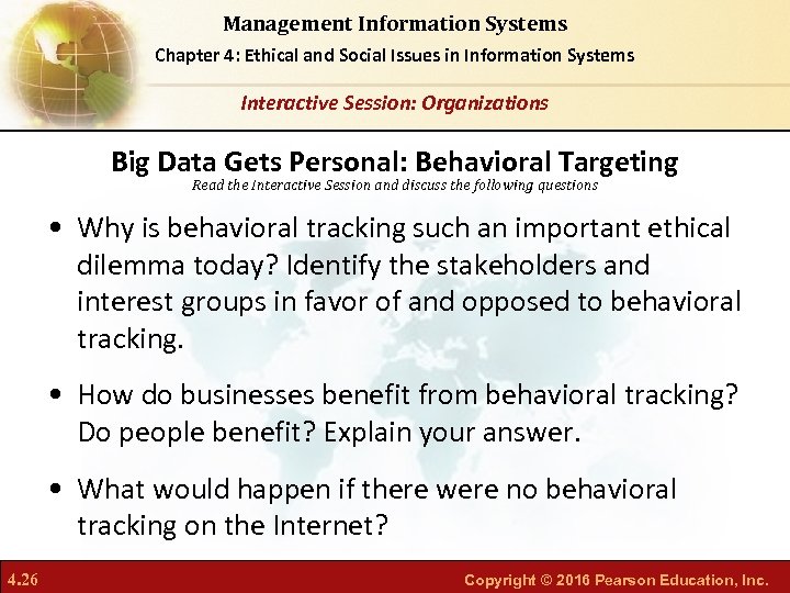 Management Information Systems Chapter 4: Ethical and Social Issues in Information Systems Interactive Session: