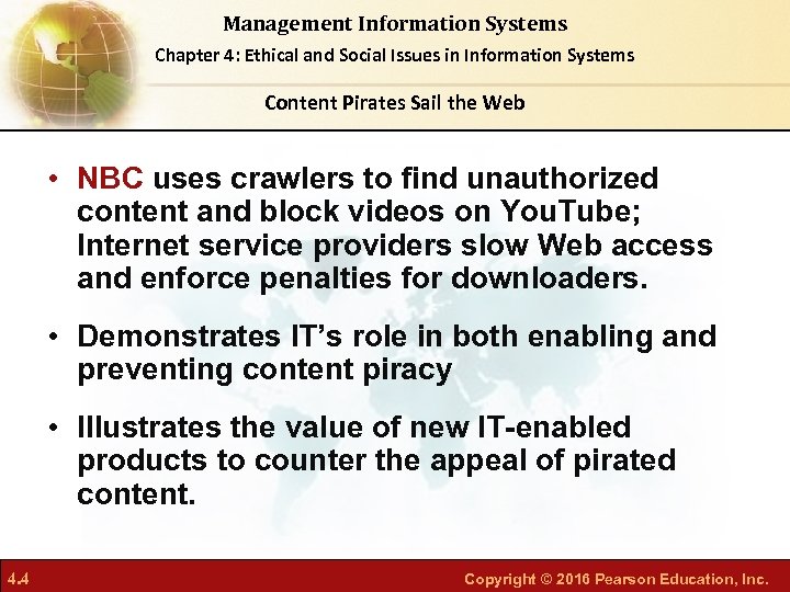 Management Information Systems Chapter 4: Ethical and Social Issues in Information Systems Content Pirates