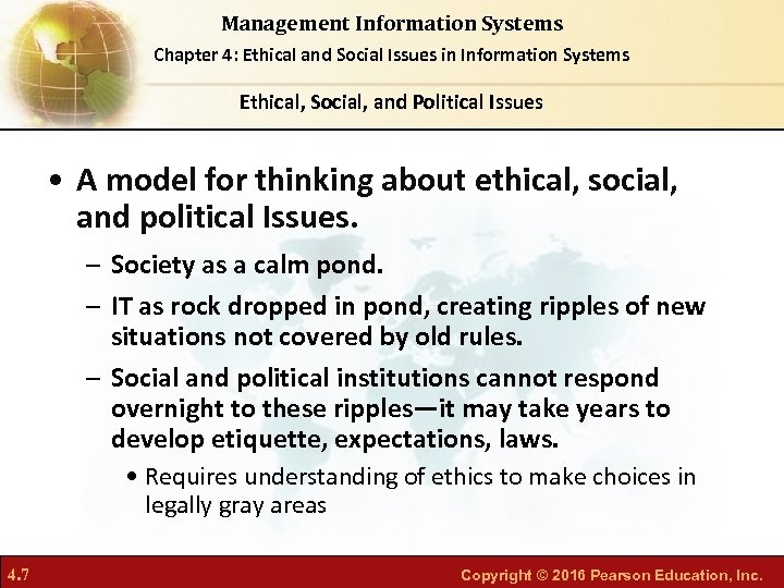 Management Information Systems Chapter 4: Ethical and Social Issues in Information Systems Ethical, Social,