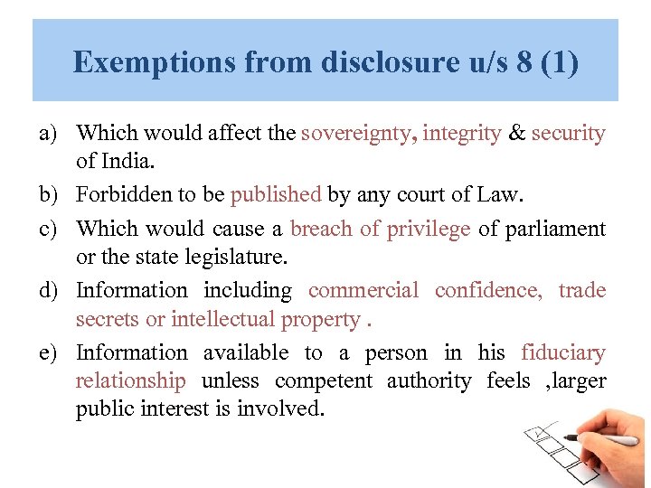 Exemptions from disclosure u/s 8 (1) a) Which would affect the sovereignty, integrity &