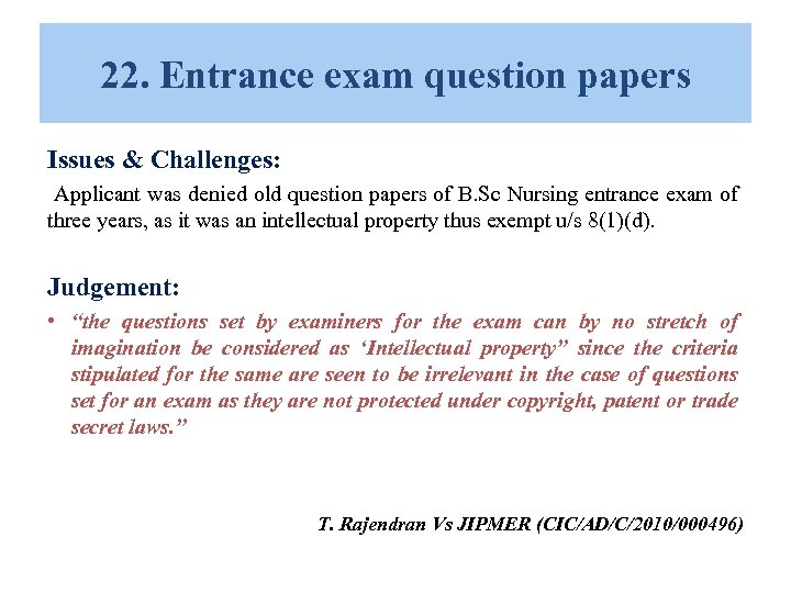 22. Entrance exam question papers Issues & Challenges: Applicant was denied old question papers