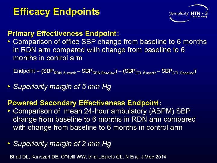 Efficacy Endpoints Primary Effectiveness Endpoint: • Comparison of office SBP change from baseline to