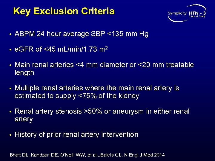 Key Exclusion Criteria • ABPM 24 hour average SBP <135 mm Hg • e.