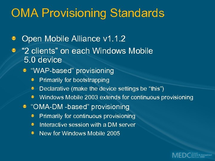 OMA Provisioning Standards Open Mobile Alliance v 1. 1. 2 “ 2 clients” on