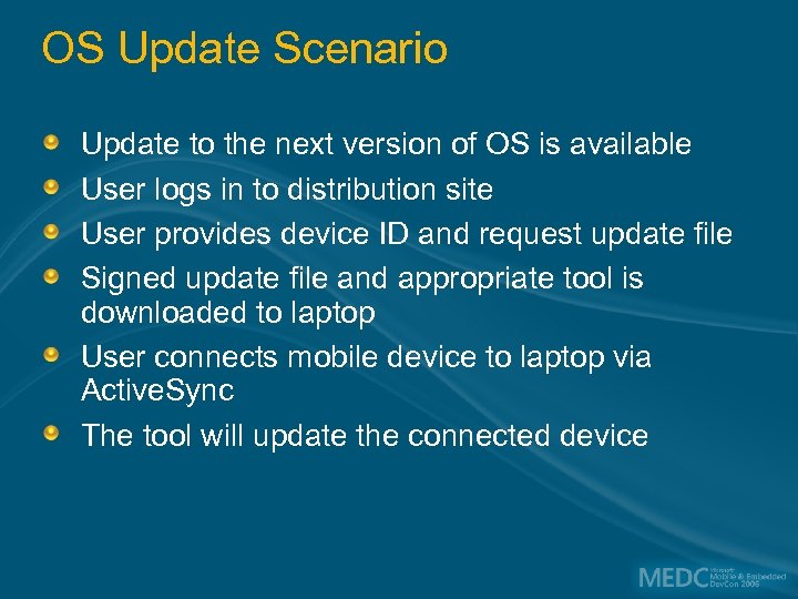 OS Update Scenario Update to the next version of OS is available User logs