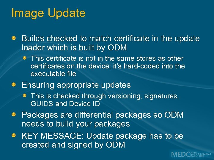 Image Update Builds checked to match certificate in the update loader which is built