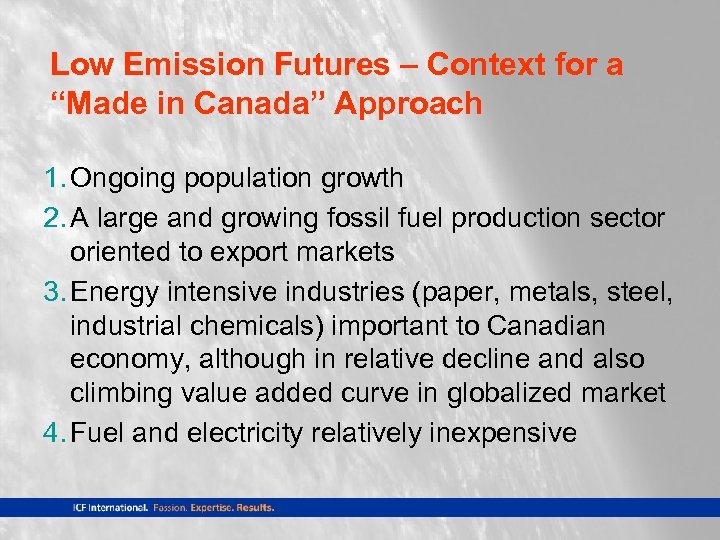 Low Emission Futures – Context for a “Made in Canada” Approach 1. Ongoing population