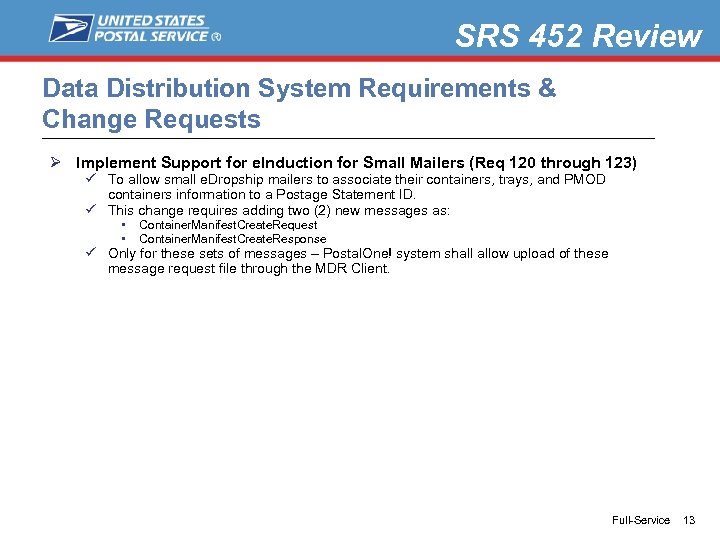 SRS 452 Review Data Distribution System Requirements & Change Requests Ø Implement Support for