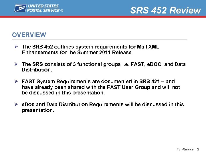 SRS 452 Review OVERVIEW Ø The SRS 452 outlines system requirements for Mail. XML