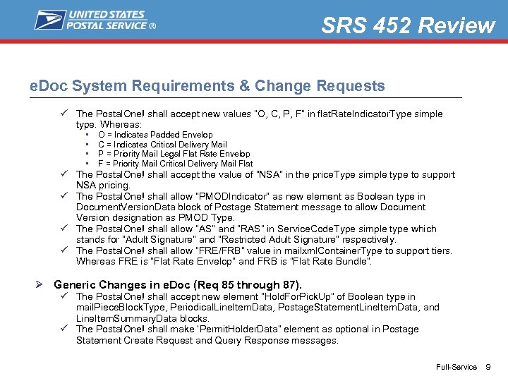 SRS 452 Review e. Doc System Requirements & Change Requests ü The Postal. One!