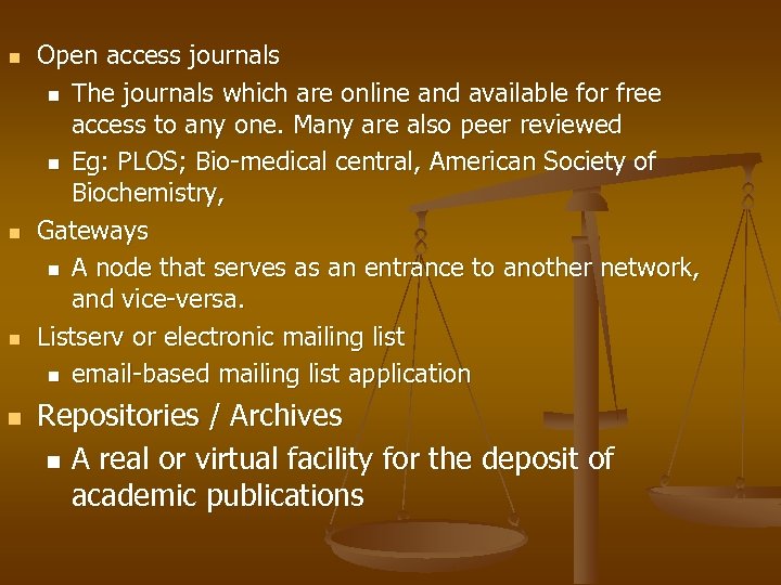 n n Open access journals n The journals which are online and available for