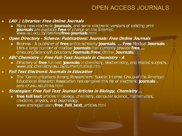  OPEN ACCESS JOURNALS n LAU | Libraries: Free Online Journals n n Open