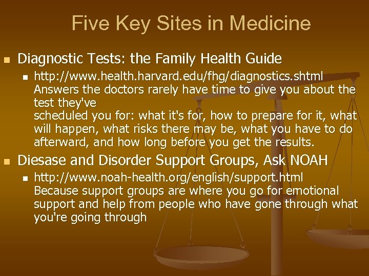  Five Key Sites in Medicine n Diagnostic Tests: the Family Health Guide n