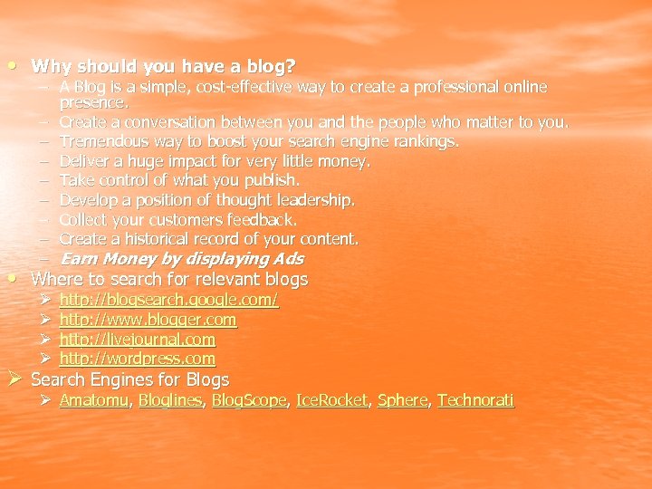  • Why should you have a blog? – A Blog is a simple,