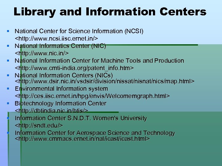 Library and Information Centers § National Center for Science Information (NCSI) <http: //www. ncsi.