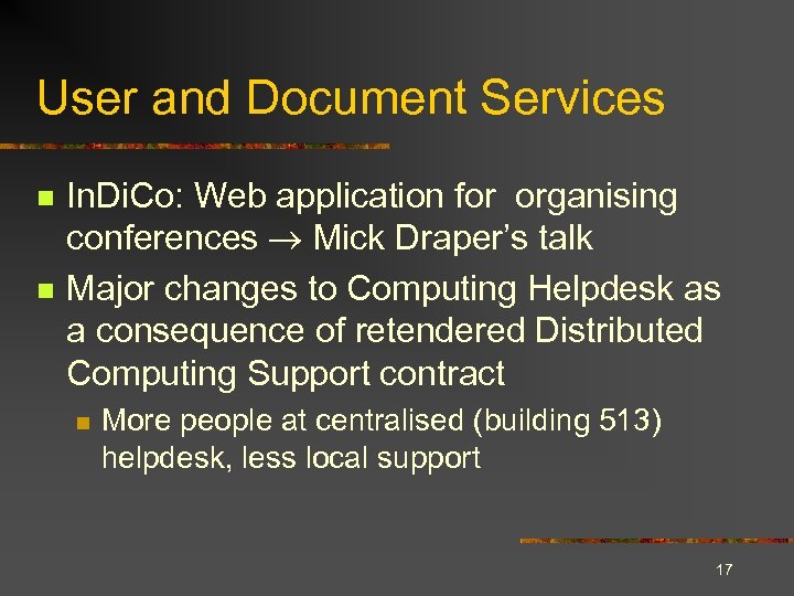 User and Document Services n n In. Di. Co: Web application for organising conferences