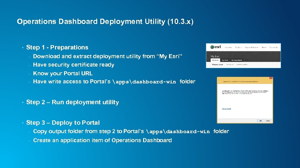 Operations Dashboard Deployment Utility (10. 3. x) • Step 1 - Preparations - Download