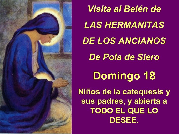 Visita al Belén de LAS HERMANITAS DE LOS ANCIANOS De Pola de Siero Domingo