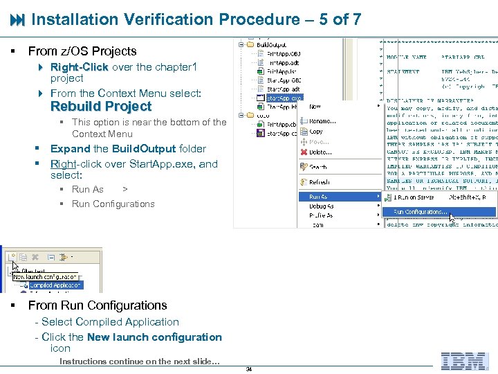  Installation Verification Procedure – 5 of 7 § From z/OS Projects 4 Right-Click