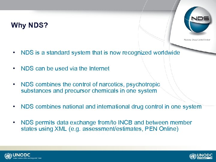Why NDS? • NDS is a standard system that is now recognized worldwide •