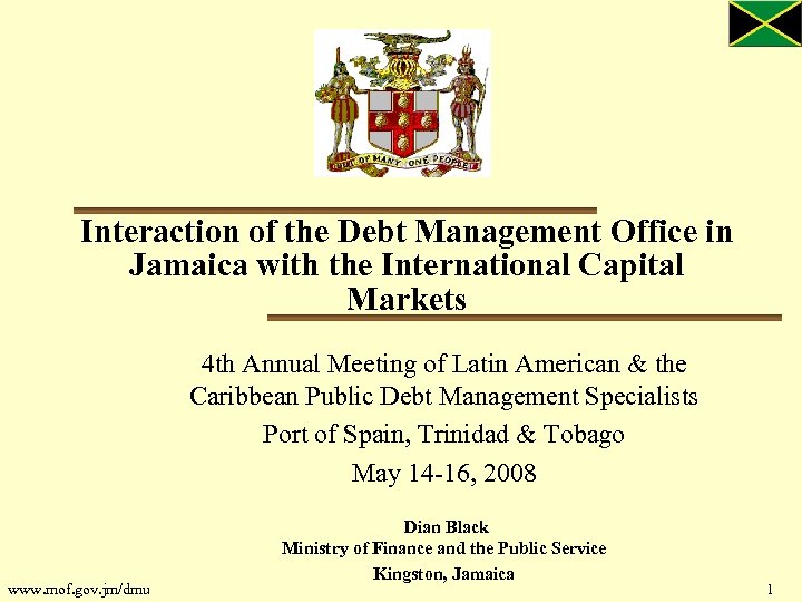 Interaction of the Debt Management Office in Jamaica with the International Capital Markets 4