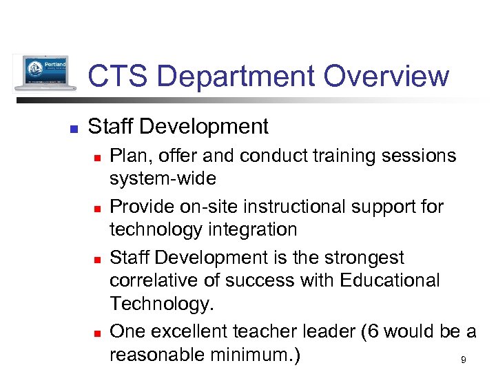 CTS Department Overview n Staff Development n n Plan, offer and conduct training sessions