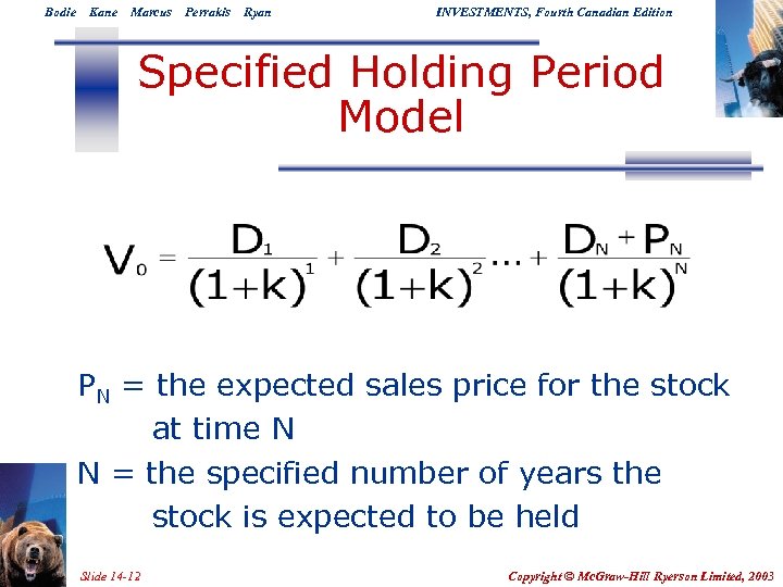 Bodie Kane Marcus Perrakis Ryan INVESTMENTS, Fourth Canadian Edition Specified Holding Period Model PN