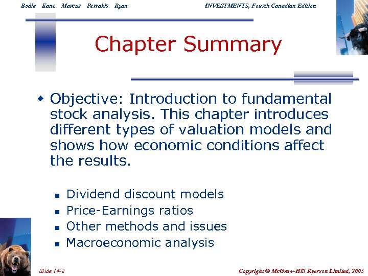 Bodie Kane Marcus Perrakis Ryan INVESTMENTS, Fourth Canadian Edition Chapter Summary w Objective: Introduction