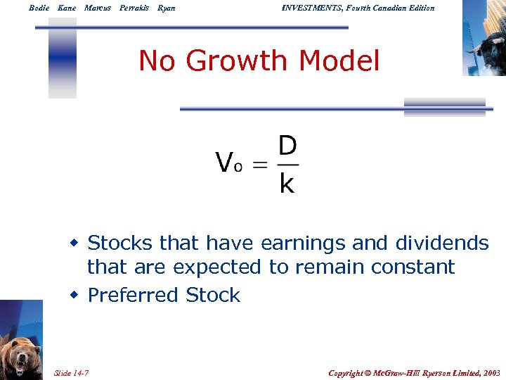 Bodie Kane Marcus Perrakis Ryan INVESTMENTS, Fourth Canadian Edition No Growth Model w Stocks
