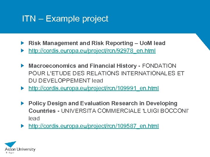 ITN – Example project Risk Management and Risk Reporting – Uo. M lead http: