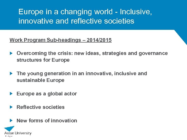 Europe in a changing world - Inclusive, innovative and reflective societies Work Program Sub-headings