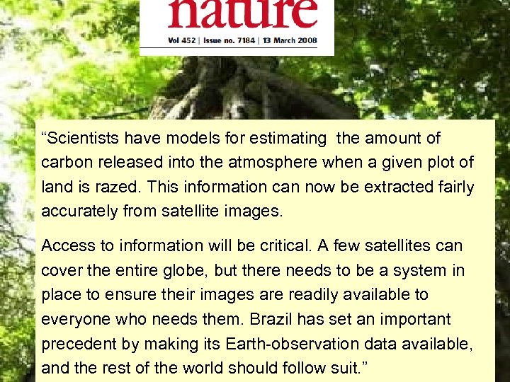 “Scientists have models for estimating the amount of carbon released into the atmosphere when