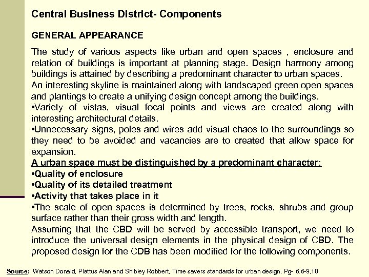 Central Business District- Components GENERAL APPEARANCE The study of various aspects like urban and