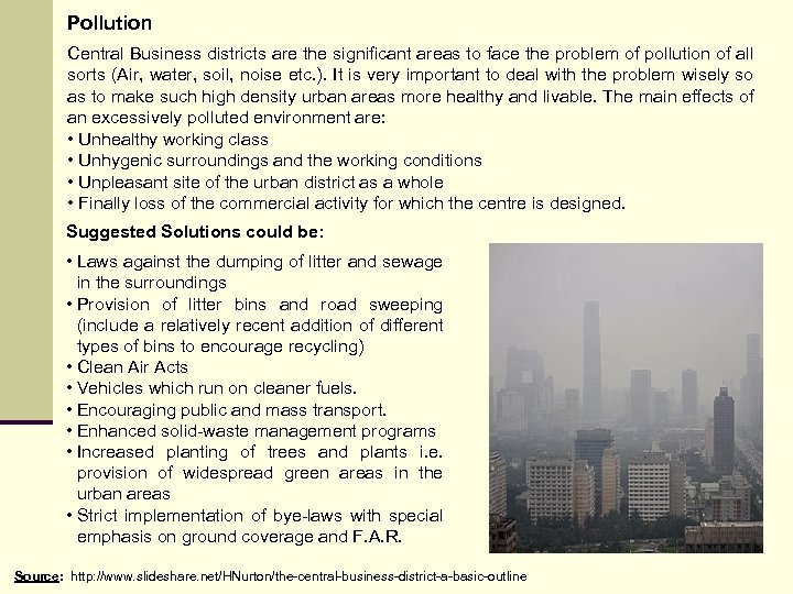 Pollution Central Business districts are the significant areas to face the problem of pollution