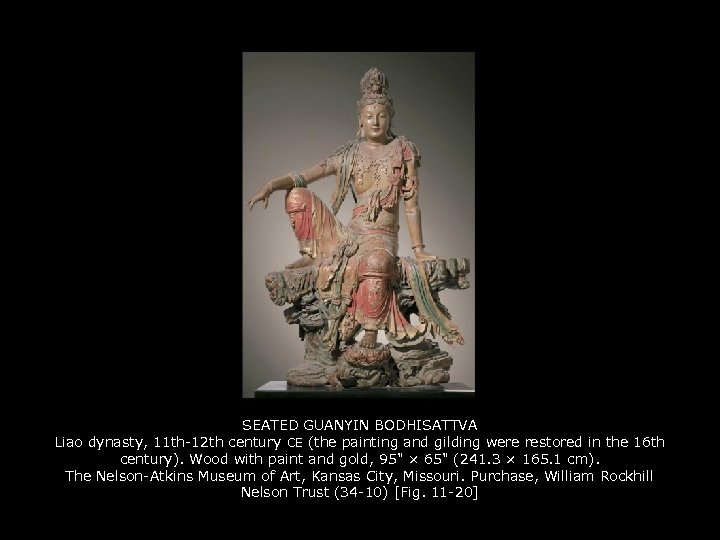 SEATED GUANYIN BODHISATTVA Liao dynasty, 11 th-12 th century CE (the painting and gilding