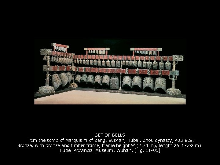 SET OF BELLS From the tomb of Marquis Yi of Zeng, Suixian, Hubei. Zhou