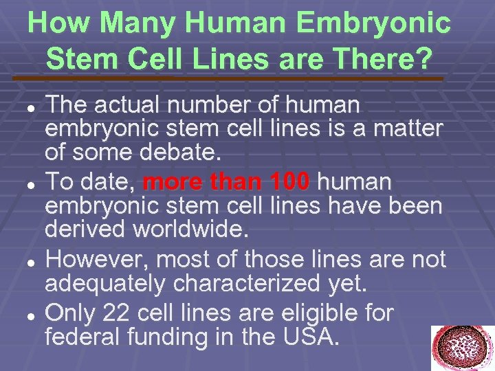How Many Human Embryonic Stem Cell Lines are There? The actual number of human