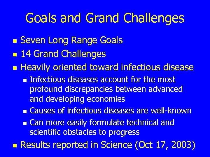 Goals and Grand Challenges n n n Seven Long Range Goals 14 Grand Challenges