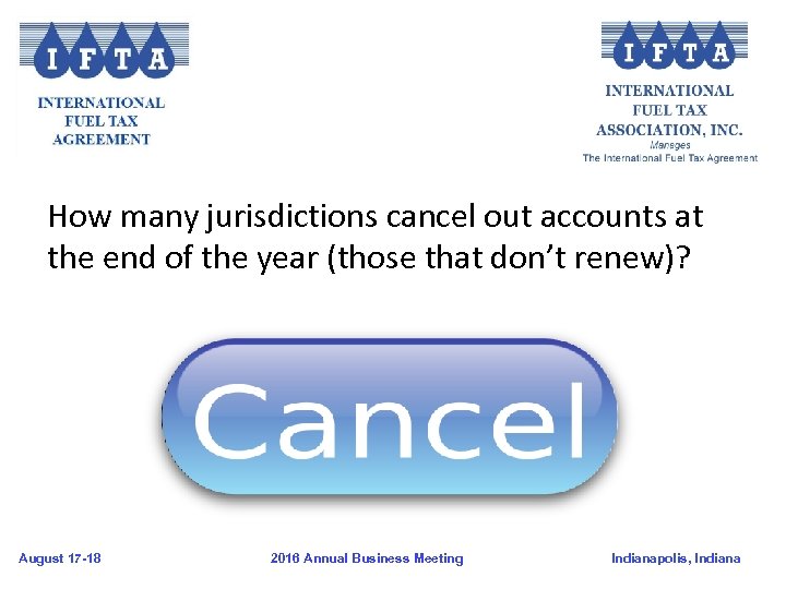 How many jurisdictions cancel out accounts at the end of the year (those that