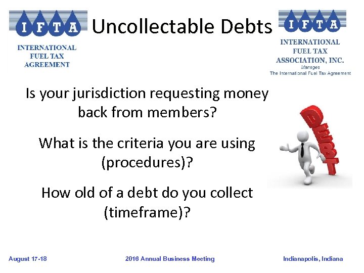 Uncollectable Debts Is your jurisdiction requesting money back from members? What is the criteria