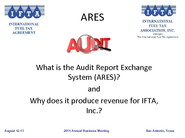 ARES What is the Audit Report Exchange System (ARES)? and Why does it produce