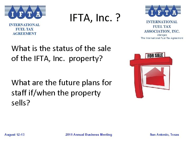 IFTA, Inc. ? What is the status of the sale of the IFTA, Inc.
